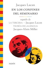 EN LOS CONFINES DEL SEMINARIO LA TERCERA - LACAN JACQUES MILLER J