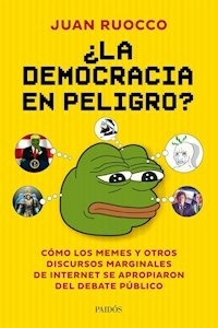 LA DEMOCRACIA EN PELIGRO - JUAN RUOCCO