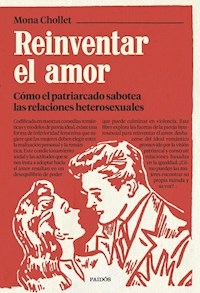 REINVENTAR EL AMOR - MONA CHOLLET