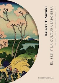 EL ZEN Y LA CULTURA JAPONESA - DAISETZ SUZUKI