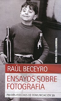 ENSAYOS SOBRE FOTOGRAFIA NUEVA ED - BECEYRO RAUL