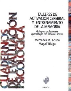 TALLERES DE ACTIVACION CEREBRAL Y ENTRENAMIENTO DE - ACUÑA - RISIGA