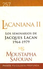 LACANIANA 2 SEMINARIOS LACAN 1964 1979 - SAFOUAN MOUSTAPHA