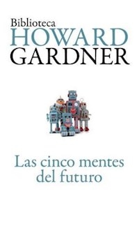 CINCO MENTES DEL FUTURO LAS - GARDNER HOWARD