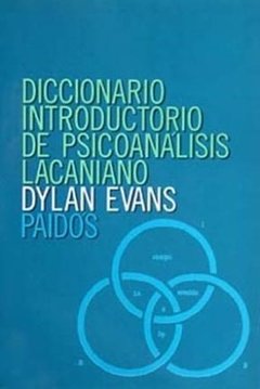 DICCIONARIO INTRODUCTORIO AL PSICOANÁLISIS LACANIANO - EVANS DYLAN