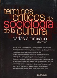 TERMINOS CRITICOS DE SOCIOLOGIA DE LA CULTURA - ALTAMIRANO CARLOS