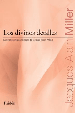 DIVINOS DETALLES LOS 1¬ - MILLER JACQUES ALAIN