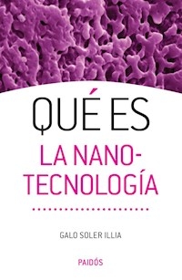 QUE ES LA NANOTECNOLOGIA ED 2015 - ILLIA GALO SOLER