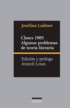 CLASES 1985 ALGUNOS PROBLEMAS DE TEORIA LITERARIA - LUDMER JOSEFINA