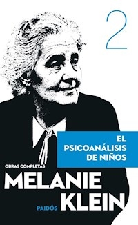 PSICOANALISIS DE NIÑOS EL O.C - 2 - KLEIN MELANIE