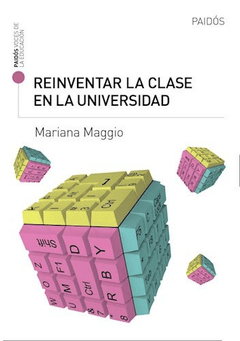REINVENTAR LA CLASE EN LA UNIVERSIDAD - MAGGIO MARIANA