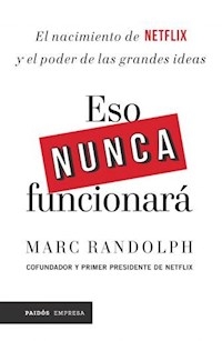 ESO NUNCA FUNCIONARA EL NACIMIENTO DE NETFLIX - RANDOLPH MARC