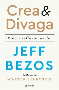 CREA Y DIVAGA VIDA Y REFLEXIONES - BEZOS JEFF