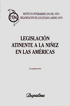 LEGISLACION ATINENTE A LA NIÑEZ EN LAS AMERICAS - OEA INST INTERAM DEL