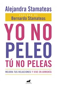 YO NO PELEO TU NO PELEAS - STAMATEAS ALEJANDRA