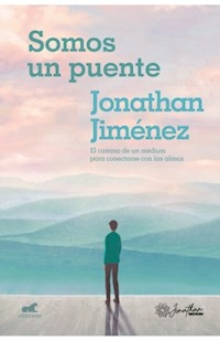 SOMOS UN PUENTE - JIMENEZ JONATHAN