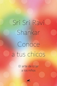 CONOCE A TUS CHICOS - SRI SRI RAVI SHANKAR