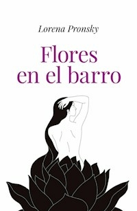 FLORES EN EL BARCO - LORENA PRONSKY