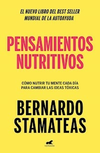 PENSAMIENTOS NUTRITIVOS - BERNARDO STAMATEAS
