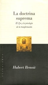 DOCTRINA SUPREMA ZEN Y PSICOLOGIA TRANSFORMACION - BENOIT HUBERT