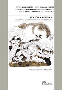 FICCION Y POLITICA NARRATIVA ARGENTINA DURANTE EL - BALDERSTON D WILLIAM