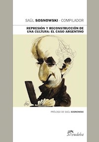 REPRESION Y RECONSTRUCCION DE UNA CULTURA EL CASO - SOSNOWSKI SAUL