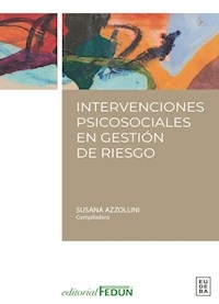 INTERVENCIONES PSICOSOCIALES EN GESTION DE RIESGO - AZZOLLINI SUSANA