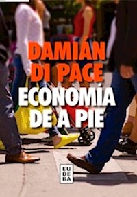 ECONOMIA DE A PIE - DI PACE DAMIAN