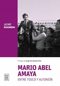 MARIO ABEL AMAYA ENTRE TOSCO Y ALFONSIN - ROSEMBERG JAIME