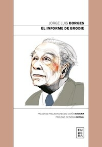 EL INFORME DE BRODIE - BORGES JORGE LUIS BORGES