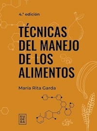 TECNICAS DEL MANEJO DE LOS ALIMENTOS - MARIA RITA GARDA