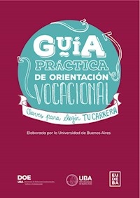 GUIA PRACTICA DE ORIENTACION VOCACIONAL - DIRECCION ORIENTACION AL ESTUD