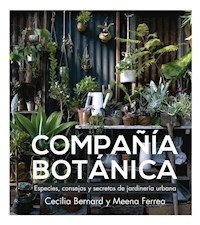 COMPAÑÍA BOTÁNICA JARDINERÍA URBANA - BERNARD C FÉRREA M