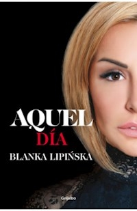 AQUEL DIA - LIPINSKA BLANKA