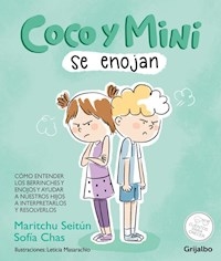 COCO Y MINI SE ENOJAN - SEITUN MARITCHU CHAS SOFIA