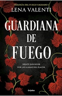 GUARDIANA DEL FUEGO FUEGO SAGRADO 1 - LENA VALENTI