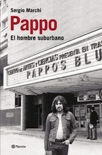 PAPPO EL HOMBRE SUBURBANO - MARCHI SERGIO