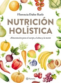 NUTRICION HOLISTICA - RAELE FLORENCIA