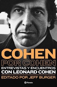 COHEN POR COHEN ENTREVISTAS Y ENCUENTROS EDIT JEFF - COHEN LEONARD