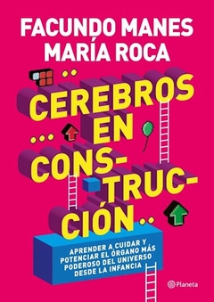 CEREBROS EN CONSTRUCCION ED 2019 - MANES FACUNDO ROCA MARIA