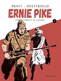 ERNIE PIKE 3 CORRESPONSAL DE GUERRA - OESTERHELD H PRATT C