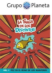 SAGA DE LOS DISTINTOS VOL 1 PEZ EN EL REINO DE LOS - CHANTI