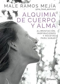 ALQUIMIA DE CUERPO Y ALMA ALIMENTACION INSPIRACION - RAMOS MEJIA MALE
