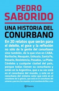 UNA HISTORIA DEL CONURBANO - SABORIDO PEDRO