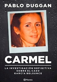 CARMEL INVESTIGACION DEFINITIVA SOBRE EL CASO GARC - DUGGAN PABLO