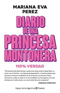 DIARIO DE UNA PRINCESA MONTONERA ED 2021 - PEREZ MARIANA EVA