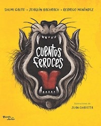 CUENTOS FEROCES - GAUTO SHUMI