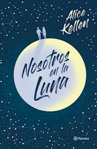 NOSOTROS EN LA LUNA - KELLEN ALICE