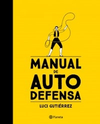 MANUAL DE AUTODEFENSE - GUTIERREZ LUCI
