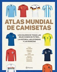 ATLAS MUNDIAL DE CAMISETAS - MOLINERO C TURNER A